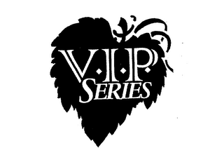 VIP SERIES