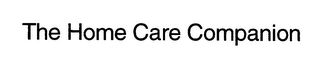 THE HOME CARE COMPANION