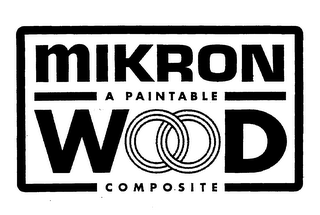 MIKRON WOOD A PAINTABLE COMPOSITE