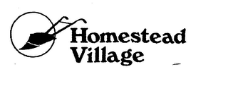 HOMESTEAD VILLAGE