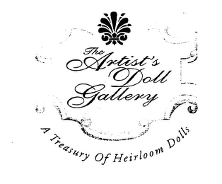 THE ARTIST'S DOLL GALLERY A TREASURY OF HEIRLOOM DOLLS