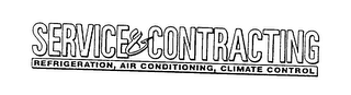 SERVICE & CONTRACTING REFRIGERATION, AIR CONDITONING, CLIMATE CONTROL