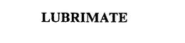 LUBRIMATE