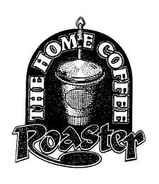 THE HOME COFFEE ROASTER