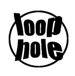 LOOP HOLE