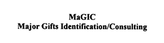 MAGIC MAJOR GIFTS IDENTIFICATION/CONSULTING