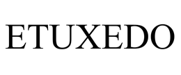 ETUXEDO