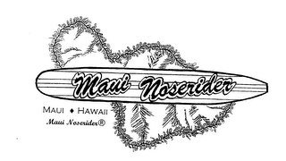 MAUI NOSERIDER MAUI HAWAII