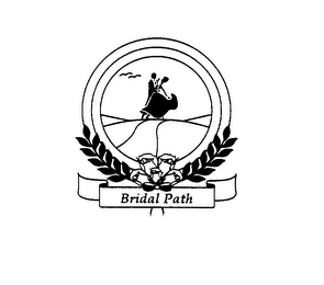 BRIDAL PATH