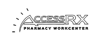 ACCESSRX PHARMACY WORKCENTER