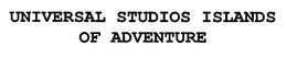 UNIVERSAL STUDIOS ISLANDS OF ADVENTURE trademark