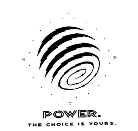 POWER THE CHOICE IS YOURS