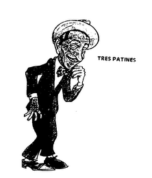TRES PATINES