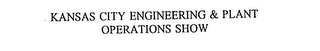KANSAS CITY ENGINEERING & PLANT OPERATIONS SHOW