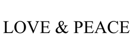 LOVE & PEACE
