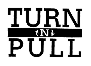 TURN N PULL