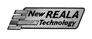 NEW REALA TECHNOLOGY