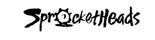 SPROCKETHEADS