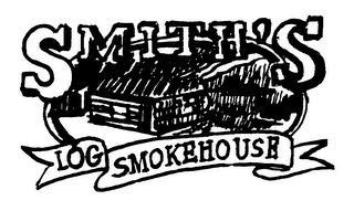 SMITH'S LOG SMOKEHOUSE