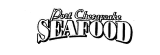 PORT CHESAPEAKE SEAFOOD