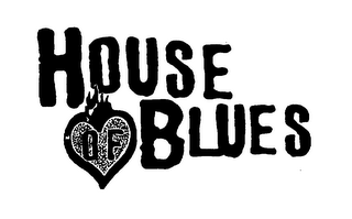 HOUSE OF BLUES