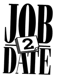 JOB 2 DATE