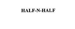 HALF-N-HALF