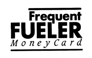 FREQUENT FUELER MONEYCARD