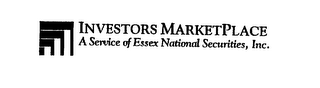 INVESTORS MARKETPLACE A SERVICE OF ESSEX NATIONAL SECURITIES, INC.