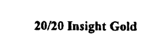 20/20 INSIGHT GOLD