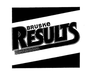 BRUSKE RESULTS