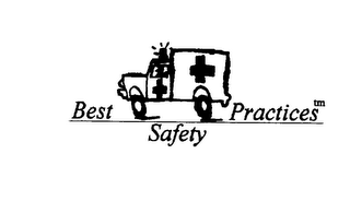 THE WORDS "BEST SAFETY PRACTICES