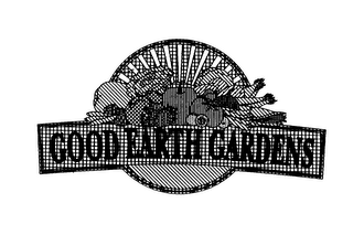 GOOD EARTH GARDENS