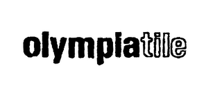 OLYMPIATILE