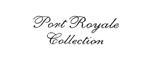 PORT ROYALE COLLECTION