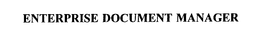 ENTERPRISE DOCUMENT MANAGER