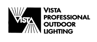 VISTA PROFESSIONAL OUTDOOR LIGHTING
