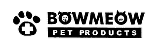 BOWMEOW PET PRODUCTS