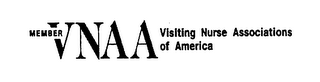 MEMBER VNAA VISITING NURSE ASSOCIATIONS OF AMERICA