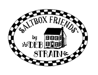 SALTBOX FRIENDS BY DEB STRAIN