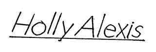 HOLLY ALEXIS