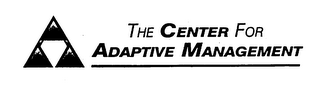 THE CENTER FOR ADAPTIVE MANAGEMENT