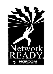 NETWORK READY.  NORCOM NETWORKS