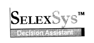 SELEXSYS DECISION ASSISTANT