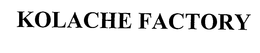 KOLACHE FACTORY