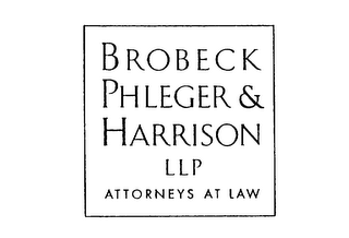 BROBECK, PHLEGER & HARRISON LLP ATTORNEYS AT LAW