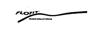 FLOFIT WHEELCHAIR SEATING AND POSITIONING