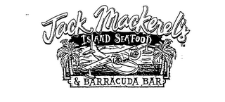 JACK MACKEREL'S ISLAND SEAFOOD & BARRACUDA BAR