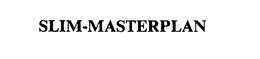 SLIM-MASTERPLAN