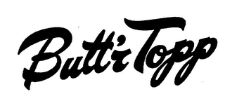 BUTT'R TOPP